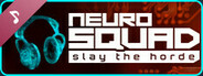 NeuroSquad - Slay the Horde Soundtrack