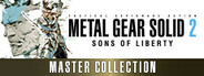 METAL GEAR SOLID 2: Sons of Liberty - Master Collection Version System Requirements