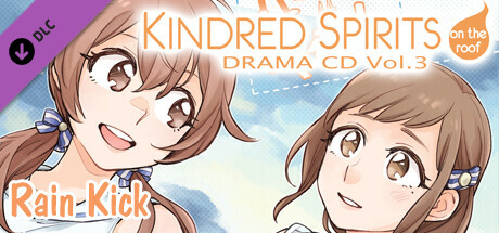 Kindred Spirits on the Roof Drama CD Vol.3 Rain Kick! cover art