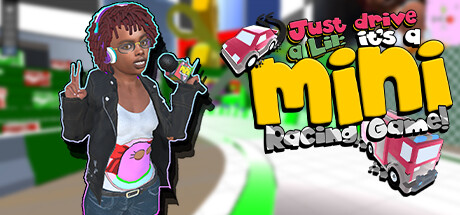 Just Drive a Lil: It's a Mini Racing Game! cover art
