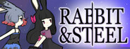 Rabbit and Steel