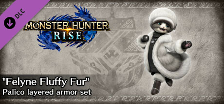 Monster Hunter Rise - "Felyne Fluffy Fur" Palico layered armor set cover art