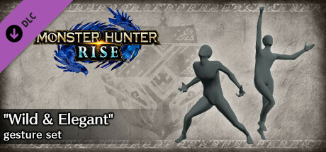 Monster Hunter Rise - "Wild & Elegant" gesture set cover art