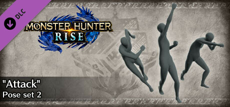 Monster Hunter Rise - "Attack" Pose Set 2 cover art