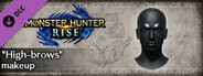 Monster Hunter Rise - "High-brows" makeup
