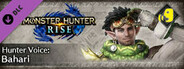Monster Hunter Rise - Hunter Voice: Bahari