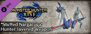 Monster Hunter Rise - "Stuffed Nargacuga" Hunter layered weapon (Long Sword)