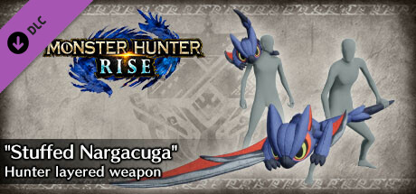 Monster Hunter Rise - "Stuffed Nargacuga" Hunter layered weapon (Long Sword) cover art