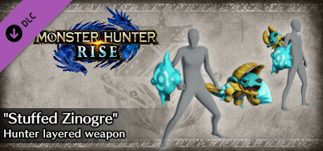 Monster Hunter Rise - "Stuffed Zinogre" Hunter layered weapon (Sword & Shield) cover art