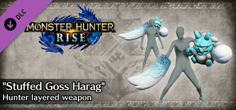 Monster Hunter Rise - "Stuffed Goss Harag" Hunter layered weapon (Dual Blades) cover art
