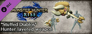 Monster Hunter Rise - "Stuffed Diablos" Hunter layered weapon (Hammer)