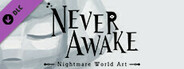 NeverAwake - Nightmare World Art