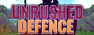 Unrushed Defence