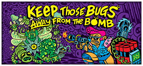 Keep Those Bugs Away From The Bomb cover art