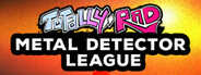 Totally Rad Metal Detector League System Requirements