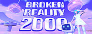 Broken Reality 2000