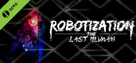 Robotization: The Last Human Demo cover art