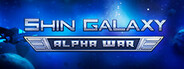Shin Galaxy - Alpha War