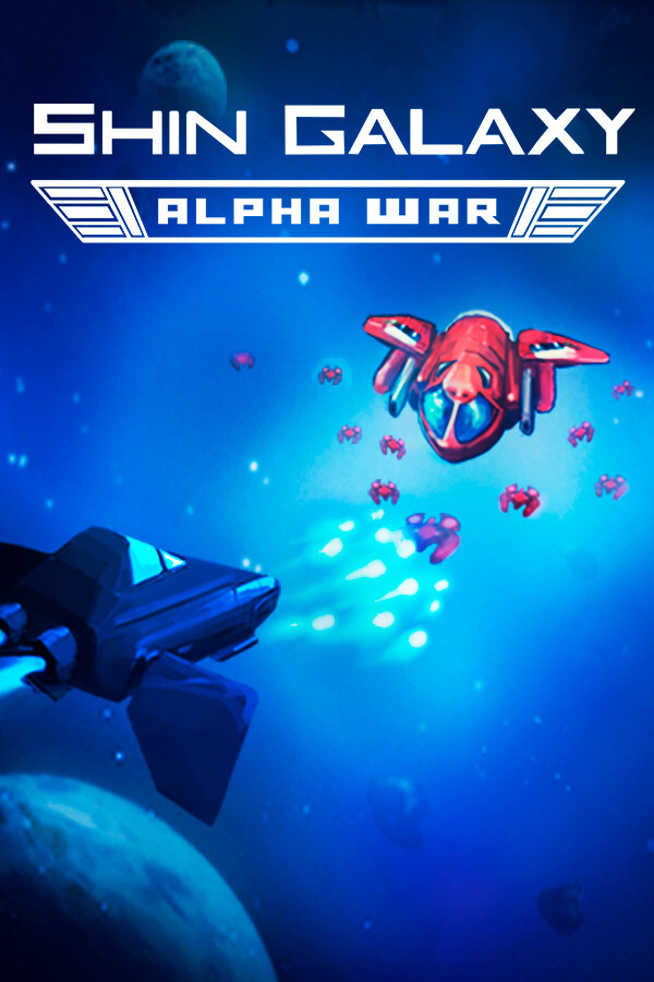 Shin Galaxy - Alpha War for steam