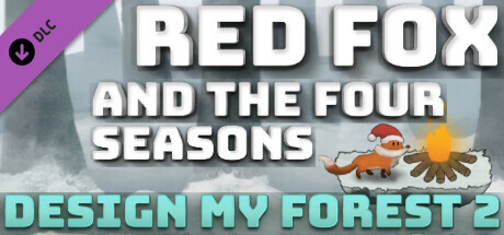 Red Fox and the Four Seasons - Design My Forest 2 cover art