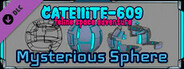 Catellite-609: Mysterious Sphere