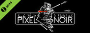 Pixel Noir Press Release Demo