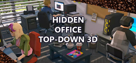 Hidden Office Top-Down 3D cover art