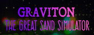 Graviton - A Relaxing Sand Simulation System Requirements