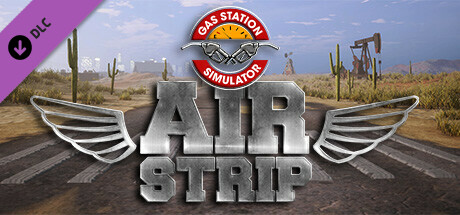 Gas Station Simulator - Airstrip DLC cover art