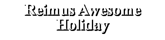 Reimus Awesome Holiday Logo