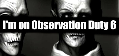 I'm on Observation Duty 6 cover art