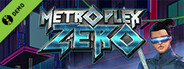 Metroplex Zero Demo