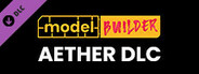 Model Builder: Aether DLC
