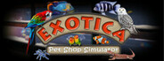 Exotica: Petshop Simulator System Requirements