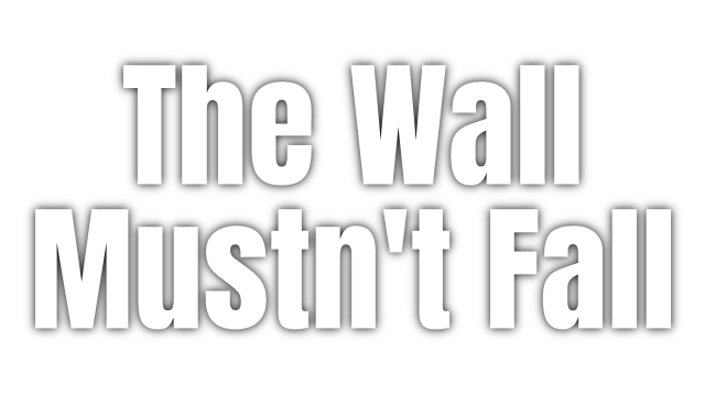 The Wall Mustn't Fall Logo