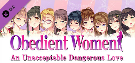 Obedient Women - An Unacceptable Dangerous Love cover art