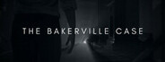 The Bakerville Case