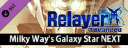 RelayerAdvanced DLC - Galaxy Star NEXT