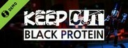 KEEP OUT : Black Protein Demo