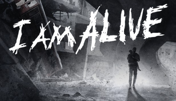 I Am Alive