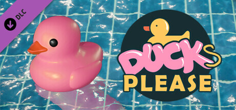Placid Plastic Duck Simulator - Ducks, Please cover art
