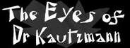 The Eyes of Dr Kautzmann