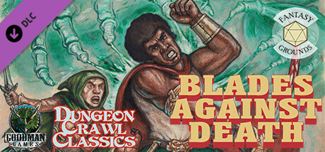 Fantasy Grounds - Dungeon Crawl Classics #74: Blades Against Death cover art