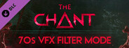 The Chant - 70s VFX Filter Mode