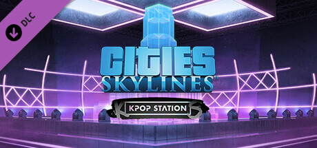 Cities: Skylines - K-pop Station cover art