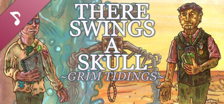 There Swings a Skull: Grim Tidings Soundtrack cover art