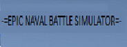 Epic Naval Battle Simulator System Requirements