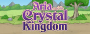 Aria and the Crystal Kingdom Playtest
