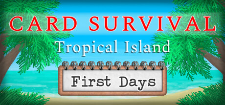 Card Survival: Tropical Island - The First Days cover art