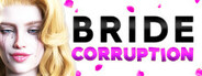 Bride Corruption ? System Requirements